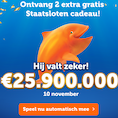 Gratis 2 Staatsloten t.w.v. €35,- (€40,- bij XL) + kans op De Mega Jackpot van €25.900.000,-